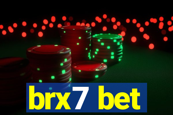 brx7 bet